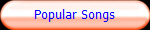 Popular Songs